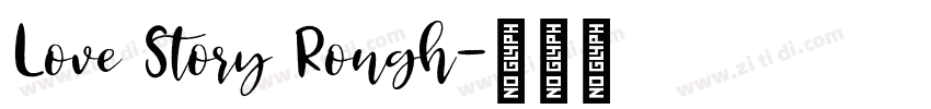 Love Story Rough字体转换